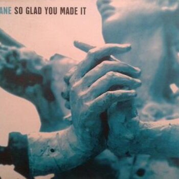 Kane ‎– So Glad You Made It