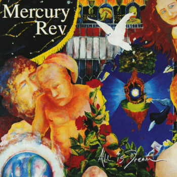 Mercury Rev – All Is Dream