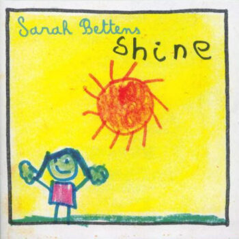 Sarah Bettens – Shine
