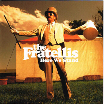 Fratellis, The ‎– Here We Stand
