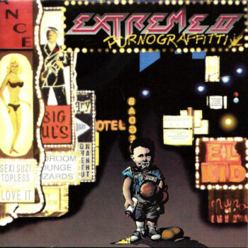 Extreme – Extreme II : Pornograffitti (A Funked Up Fairytale)