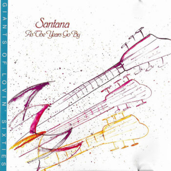 Santana  ‎– As The Years Go By