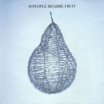 M People – Bizarre Fruit