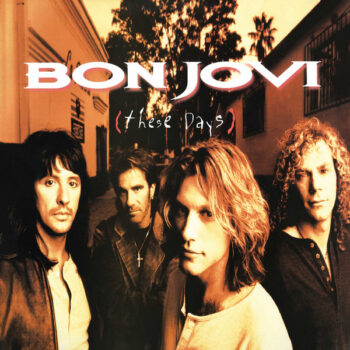 Bon Jovi – These Days