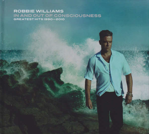 Robbie Williams – In And Out Of Consciousness: Greatest Hits 1990 - 2010 3xCD