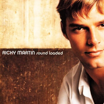 Ricky Martin – Sound Loaded