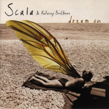 Scala & Kolacny Brothers – Dream On 2xCD