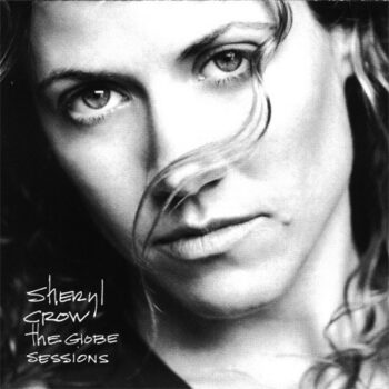 Sheryl Crow ‎– The Globe Sessions