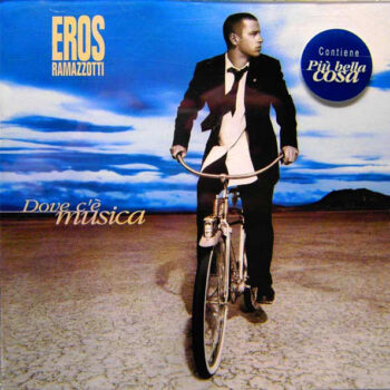 Eros Ramazzotti ‎– Dove C'è Musica