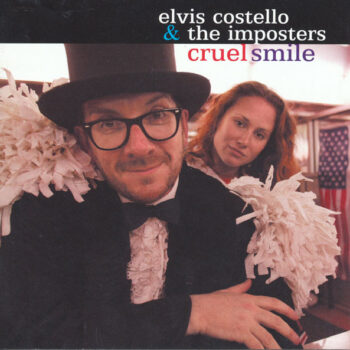 Elvis Costello & The Imposters ‎– Cruel Smile