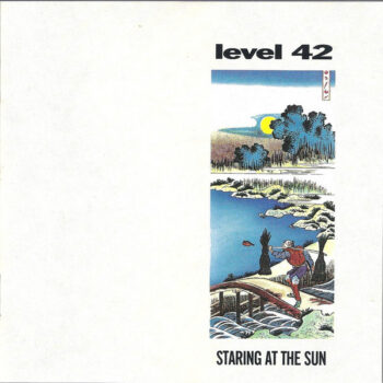 Level 42 ‎– Staring At The Sun