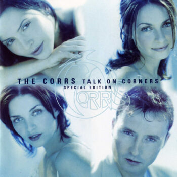 Corrs, The ‎– Talk On Corners