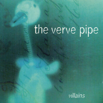 Verve Pipe, The – Villains