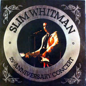Slim Whitman ‎– 25th Anniversary Concert -0