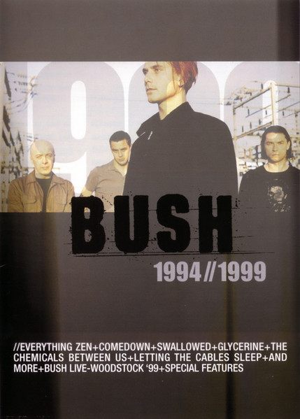 Bush – 1994 // 1999