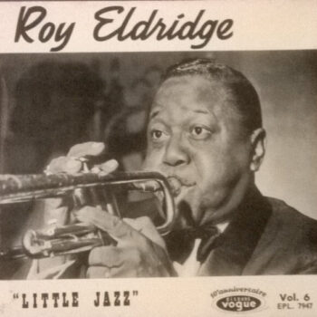 Roy Eldridge – Little Jazz