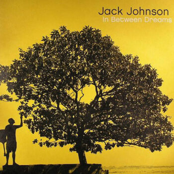Jack Johnson ‎– In Between Dreams