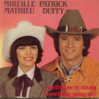 Mireille Mathieu & Patrick Duffy – Together We're Strong