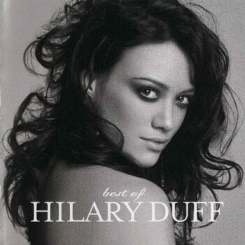 Hilary Duff – Best Of