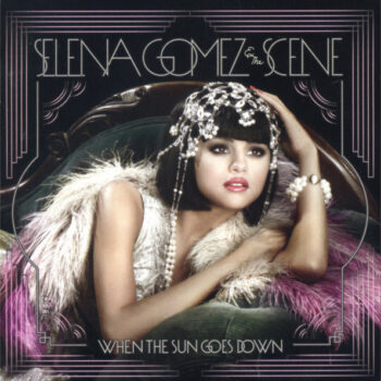 Selena Gomez & The Scene – When The Sun Goes Down