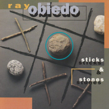 Ray Obiedo ‎– Sticks & Stones