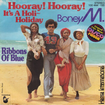 Boney M. ‎– Hooray! Hooray! It's A Holi-Holiday