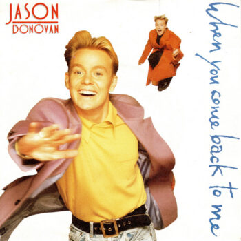 Jason Donovan ‎– When You Come Back To Me