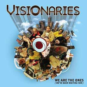 Visionaries ‎– We Are The Ones (We've Been Waiting For)