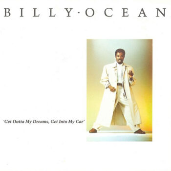 Billy Ocean ‎– Get Outta My Dreams, Get Into My Car