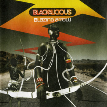 Blackalicious ‎– Blazing Arrow