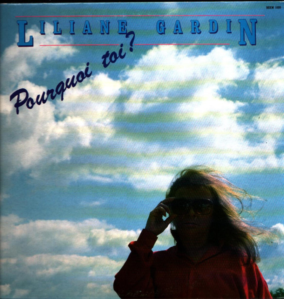 Liliane Gardin – Pourquoi Toi ?