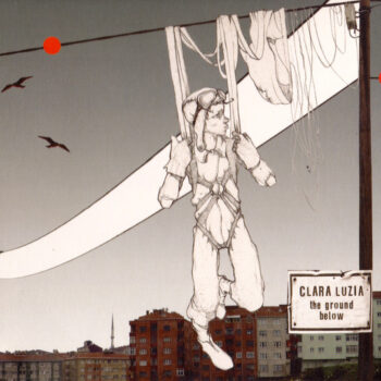 Clara Luzia ‎– The Ground Below