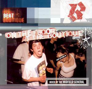 Midfield General ‎– On The Floor At The Boutique