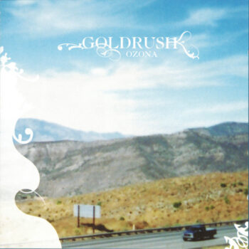 Goldrush ‎– Ozona