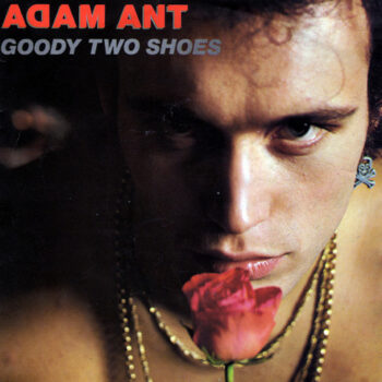 Adam And The Ants ‎– Goody Two Shoes