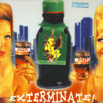Snap! Featuring  Niki Haris! ‎– Exterminate!
