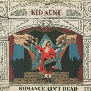 Kid Acne ‎– Romance Ain't Dead