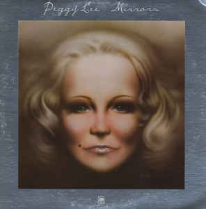 Peggy Lee ‎– Mirrors -21028