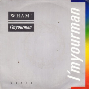 Wham! ‎– I'm Your Man