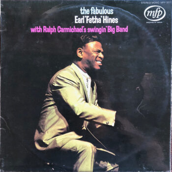 Earl Hines ‎– The Fabulous Earl 'Fatha' Hines With Ralph Carmichael's Swingin' Big Band