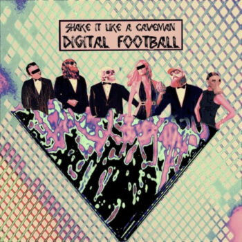 Shake It Like A Caveman – Digital Football
