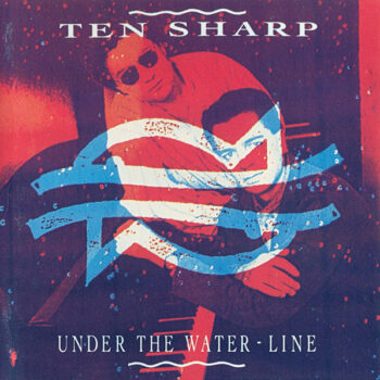 Ten Sharp – Under The Water-Line