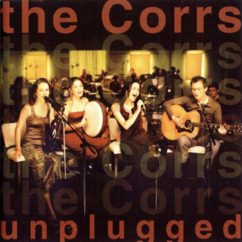 Corrs, The ‎– Unplugged