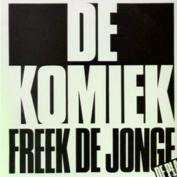 Freek de Jonge m.m.v. The Comedians – De Komiek 2xLP
