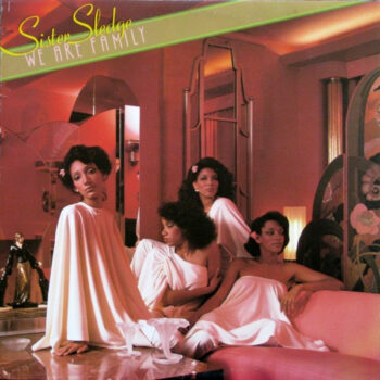 Sister Sledge – We Are Family