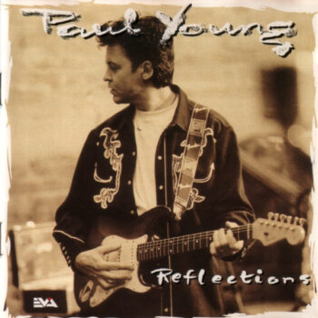 Paul Young – Reflections