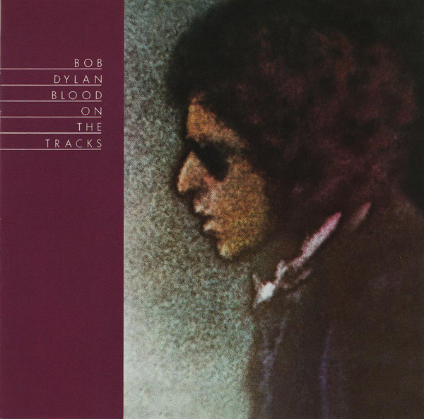 Bob Dylan – Blood On The Tracks