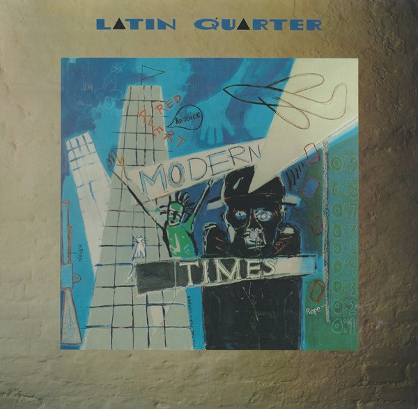 Latin Quarter – Modern Times