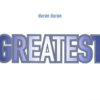 Duran Duran – Greatest