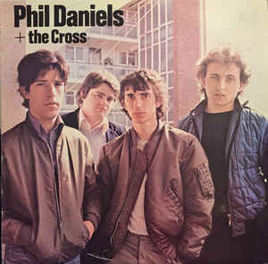 Phil Daniels + The Cross ‎– Phil Daniels + The Cross -0